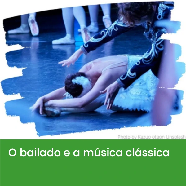 O_bailado_e_a_m_sica_cl_ssica.webp>