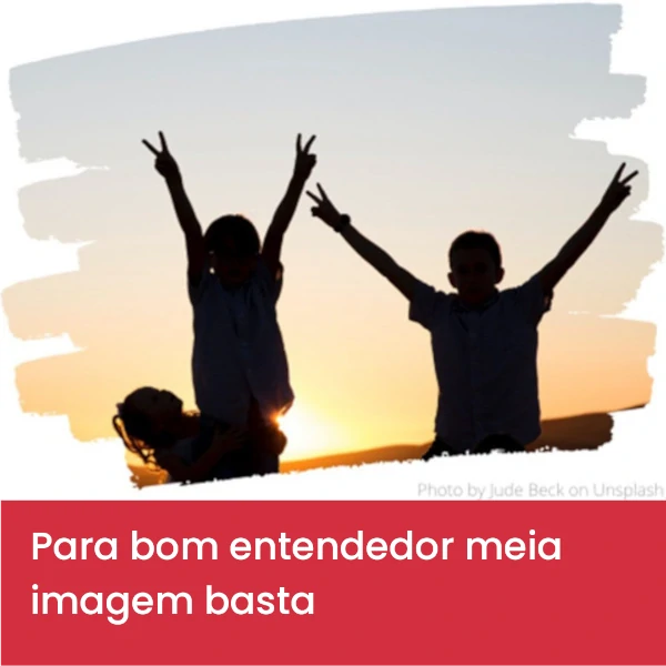 Para_bom_entendedor_meia_imagem_basta3.webp>