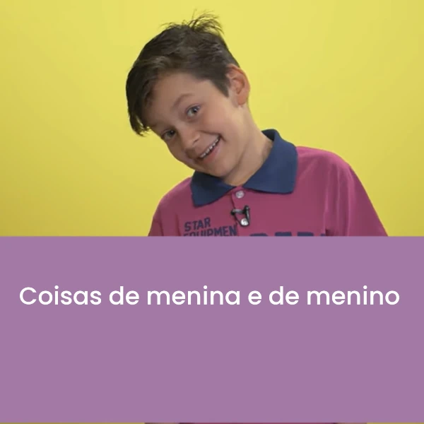 Coisas_de_menina_e_de_menino.webp>